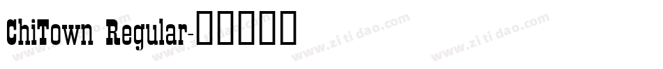 ChiTown Regular字体转换